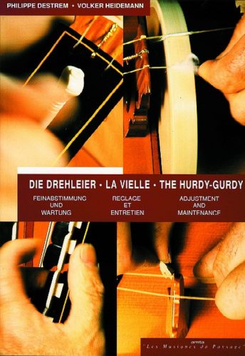 Die Drehleier - Feinabstimmung und Wartung