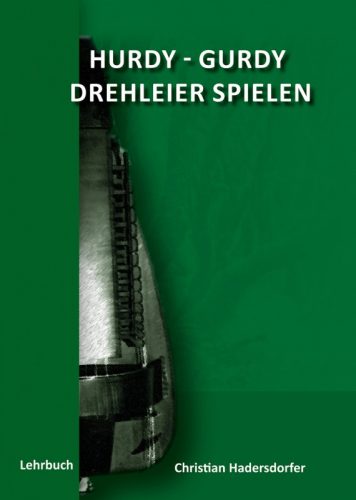 Hurdy-Gurdy - Drehleier spielen