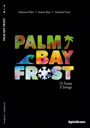 PALM BAY FROST - 15 Tunes, 3 Songs