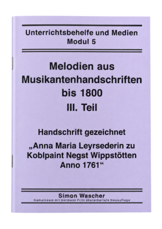 Simon Wascher: Melodien aus Musikantenhandschriften bis 1800 – III. Teil – Vorderseite des Notenhefts