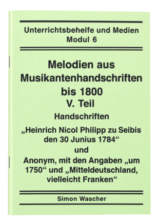 Simon Wascher: Melodien aus Musikantenhandschriften bis 1800 – V. Teil – Vorderseite des Notenhefts