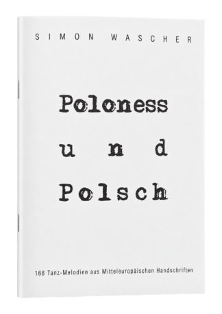 Simon Wascher: Poloness und Polsch – Vorderseite des Notenhefts
