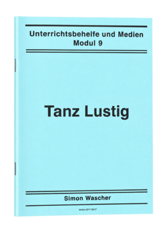 Simon Wascher: Tanz Lustig – Modul 9 – Vorderseite des Notenhefts
